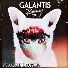 Galantis - Runaway (VUJANIX DNB BOOTLEG)