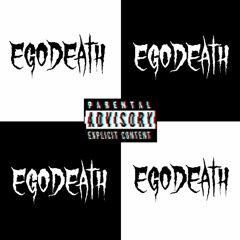 EGODEATH - EGODEATH (Prod. Kilbride)