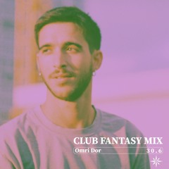 Omri Dor @ Club Fantasy 30.06.22