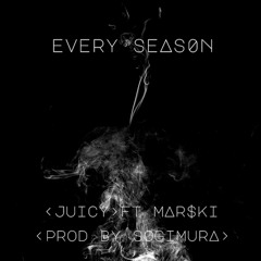 EveRy Seas0n Ft Marski <Prod. Sogimura>