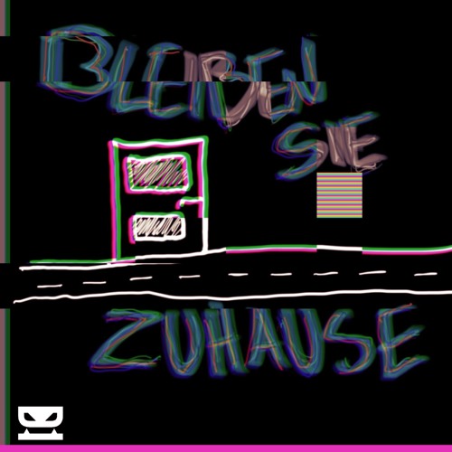 Bleiben Sie Zuhause (Official Mix)