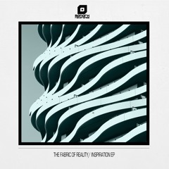 MNK065: The Fabric Of Reality - The Inspiration EP
