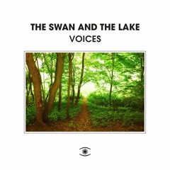 The Swan And The Lake - Voices (Full Album) - 0207