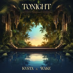 TONIGHT- KVSTA, WAKE