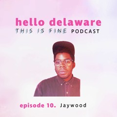 This is Fine, Jaywood is here! (episode 10)
