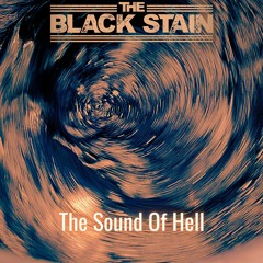 The Black Stain - The Sound Of Hell