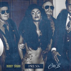 Cardi B - Press (BOBBY SHANN Edition)