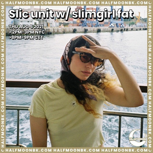 Slic Unit w/ Slimgirl Fat - 8.5.21