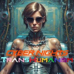 Cyber Nights: Transhumanism Set