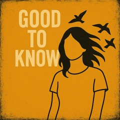 Good to Know (Demo)