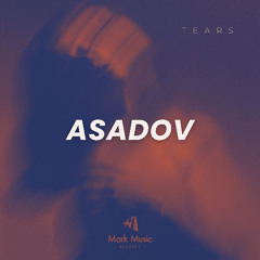 Asadov - Tears