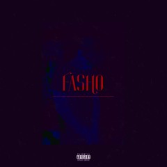 Fasho (ft. Auxilio) [prod. Jack Omari]