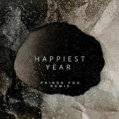Jaymes Young - Happiest Year (Prince Fox Remix)