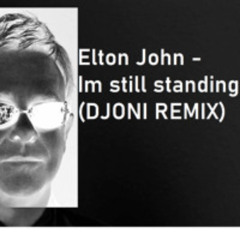 Elton John - Im still standing (DJONI REMIX)