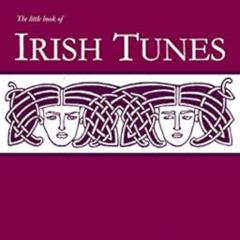 [ACCESS] EPUB 💑 The Little Book Of Irish Tunes (Tunebook Series 1) by Stephen Ducke