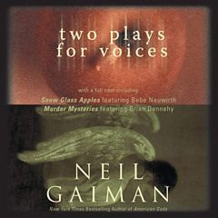 ACCESS EPUB 💞 Two Plays for Voices: Snow Glass Apples and Murder Mysteries by  Neil