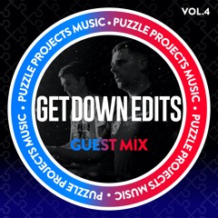 Get Down Edits - PuzzleProjectsMusic Guest Mix Vol.4