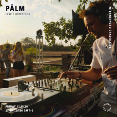 Pâlm invites Albertson #2 @Internet Public Radio - 17/07/2020