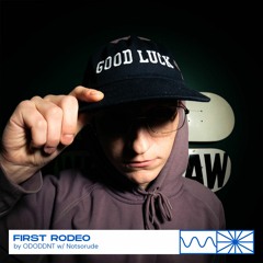 First Rodeo 02/23 by ODODDNT w/ NOTSORUDE