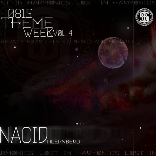 NACID @ 0815THEMEWEEK LOST IN HARMONICS
