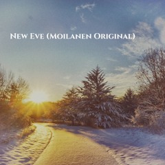 New Eve (Moilanen Original Mix)[Free Download]