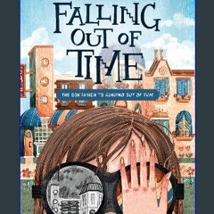 Read^^ ⚡ Falling Out of Time (Running Out of Time, 2) ^DOWNLOAD E.B.O.O.K.#