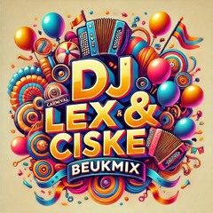 Dj LeX & Ciske presents Carnaval Beukmix 2K25