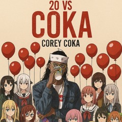 20 vs COKA #BASEDFREESTYLE [Prod. Trini Viv]