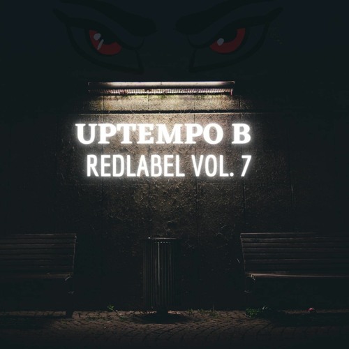 REDLABEL - Volume 7 Mixed. By UPTEMPO B