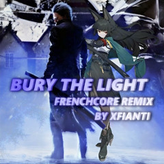 BURY THE LIGHT - pitched up