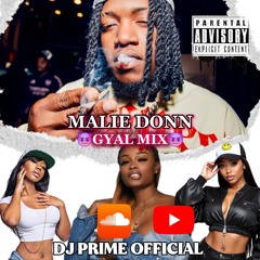 Malie Donn Gyal Mix | Mixed by DJ PRIME