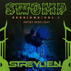 Streylien Live @ SWOMP SESSIONS / Vol. 1 [4/8/2023]