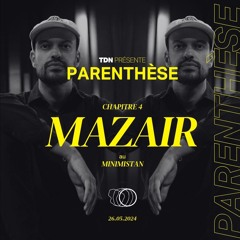 Parenthèse #4 avec mazair - 26/05/24