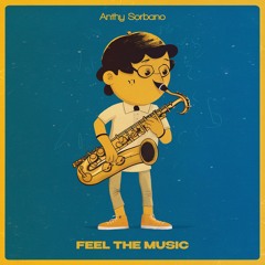 Anthy Sorbano - Feel The Music