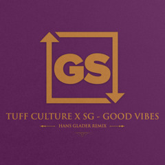 Good Vibes (Hans Glader Remix)