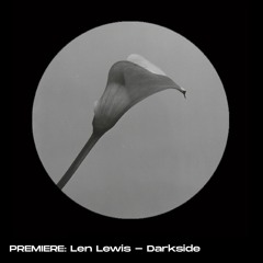 PREMIERE: Len Lewis - Darkside