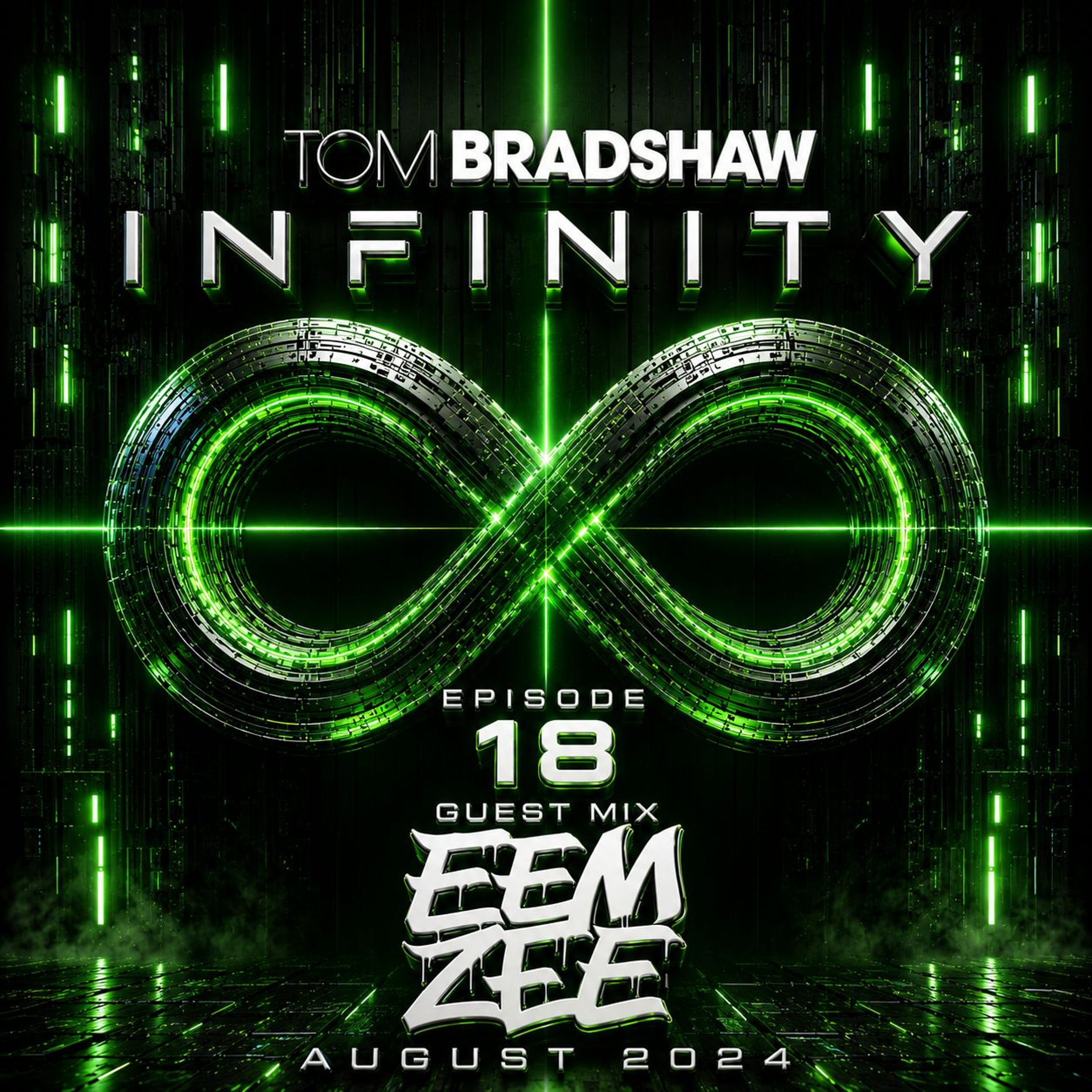 Tom Bradshaw - Infinity 18, Guest Mix: Eemzee [August 2024] episode artwork