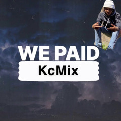KingKc - We Paid KcMix