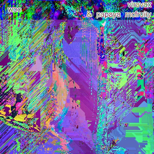 viravax & papaya - woo