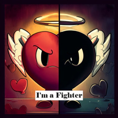 I'm A Fighter