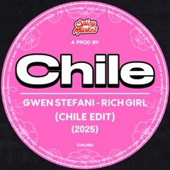 Rich Girl - Gwen Stefani (Chile EDIT) [FILTER COPY RIGTH] *FREE DOWNLOAD*