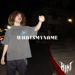 KIKI - WHATSMYNAME