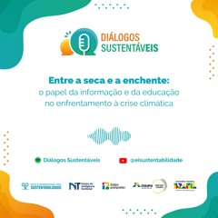 Entre a seca e a enchente: o papel da informação e da educação no enfrentamento à crise climática