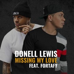 Donell Lewis - Missing My Love Feat. Fortafy