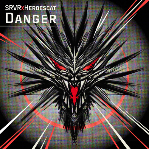 SRVR x Heroescat - Danger (CRK-E032)