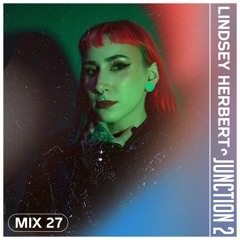 Junction 2 Mix Series 027 - Lindsey Herbert