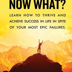 (PDF) So You Failed, Now What?: Learn How to Thrive and Achieve Success in Life