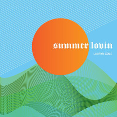Lauryn C - Summer lovin