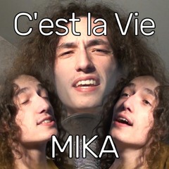 C'est la Vie - MIKA (by Lusicas)