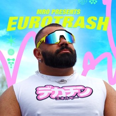 MrO Presents Eurotrash: A Eurodance Pop Mini Mix